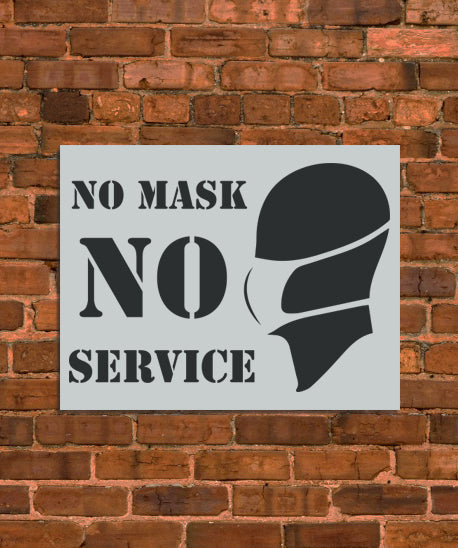 No Mask No Service Stencil