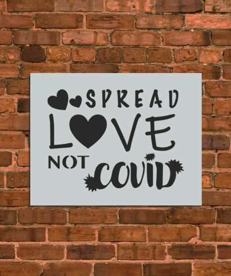 Spread Love Not Covid Stencil