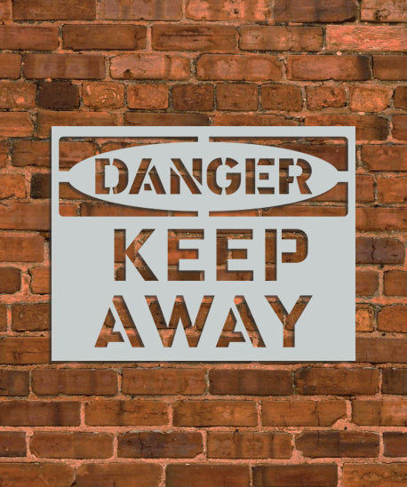 Danger Stay Away Sign Stencil