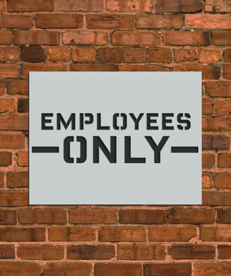 Employees Only Sign Stencil