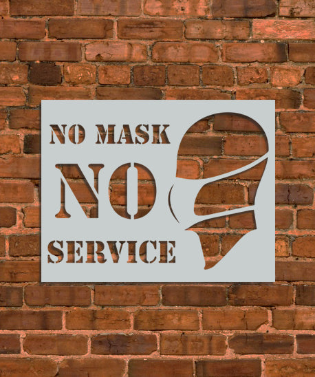 No Mask No Service Stencil