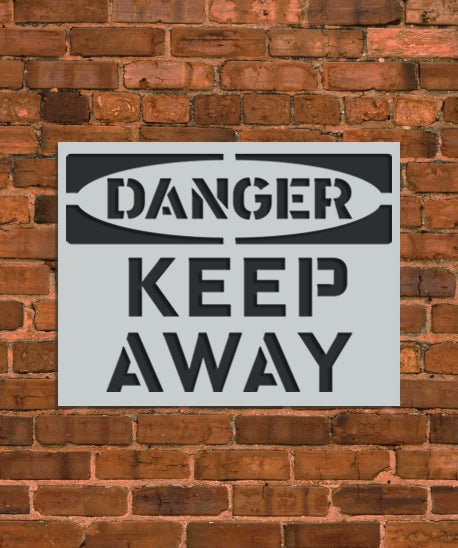 Danger Stay Away Sign Stencil - INNOVO Stencils